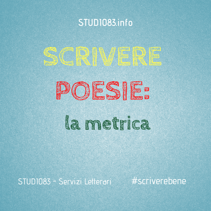 Scrivere Poesie La Metrica Studio83 Scrivi Bene Pubblica Meglio