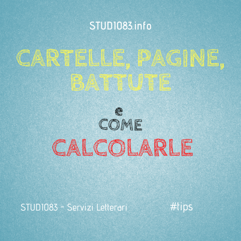 A quante cartelle corrispondono le battute (e un ripasso su come si calcolano le battute di un A quante cartelle corrispondono le battute (e un ripasso su come si calcolano le battute di un